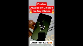 Enable Always on Display on Any iPhone *Latest Method 2022*🔥😍Secret Hidden Trick 🤫