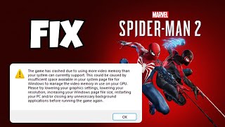 Fix Spider-Man 2 Crashing Video Memory Error – VRAM Usage Too High! Best Solutions