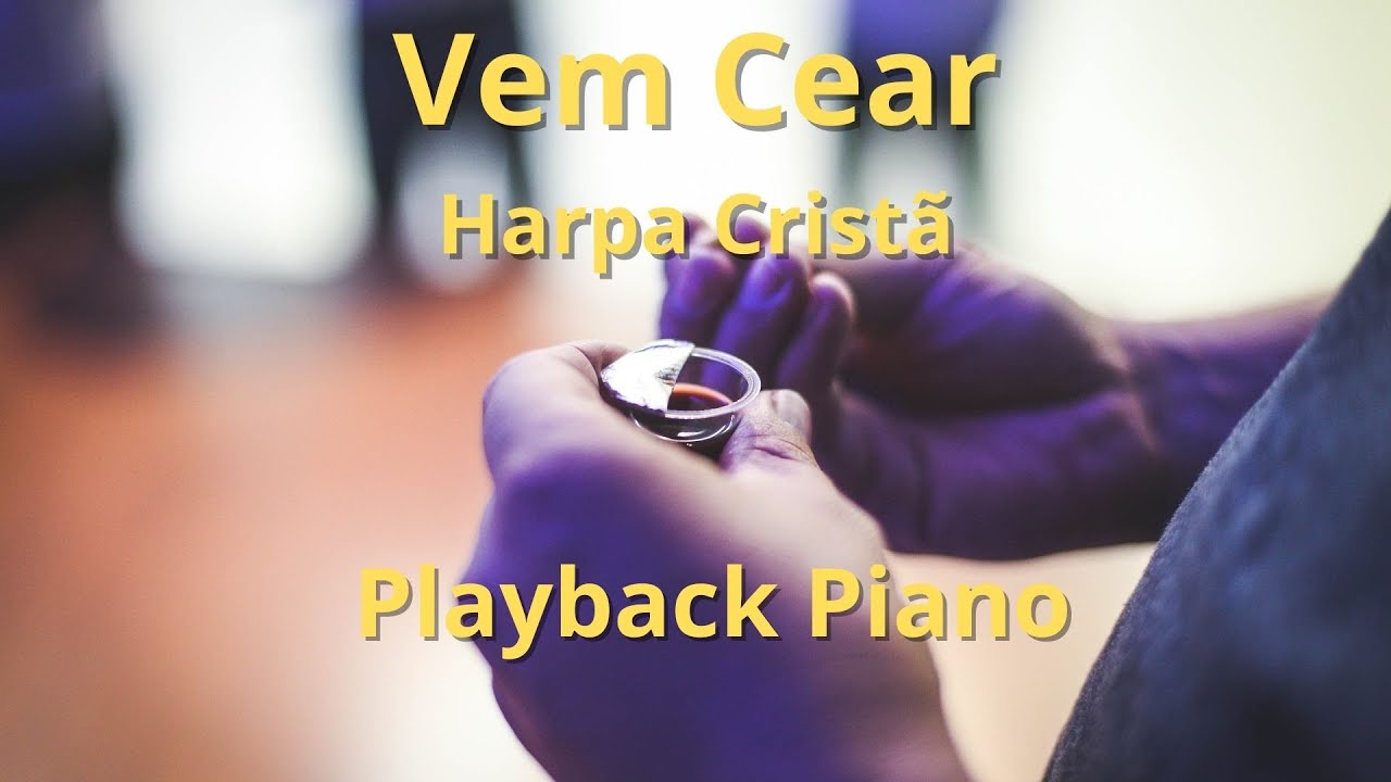 301 | Vem Cear | Harpa Cristã | Playback Piano - YouTube