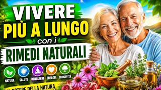 VIVERE PIÙ A LUNGO | con i Rimedi naturali | Alla ricerca della #longevità 😍🌿