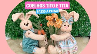 COELHOS TITO E TITA PARA PÁSCOA - Passo a passo completo de artesanato