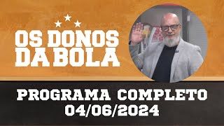 Donos da Bola RS | 04/06/2024 | Noite de decisão para a Dupla Gre-Nal nas Copas