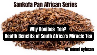 Why Rooibos Tea?Health Benefits of South Africa's Miracle Tea #RooibosBenefits#HealthyTeaChoices