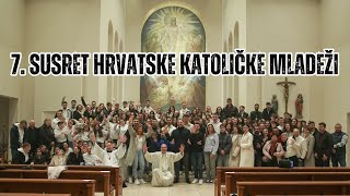 7. Susret hrvatske katoličke mladeži