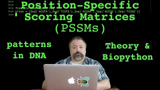 Position-specific Scoring Matrices (PSSMs): Theory and Biopython