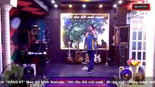 Hát cho đời mãi xanh! Sing for green life forever! (Tuesday 4/08/2020)