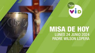 Misa de hoy ⛪ Lunes 24 Junio de 2024, Padre Wilson Lopera #TeleVID #MisaDeHoy #Misa