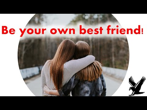 Be Your Own Best Friend – Quick Mental Health Help