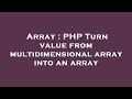 Array : PHP Turn value from multidimensional array into an array