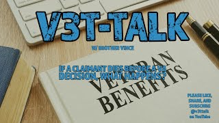 "Understanding VA Claims: What Happens if the Claimant Dies? | V3T-TALK Insights"