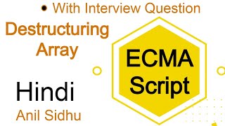 Es6 tutorial in Hindi #13 Destructuring Array