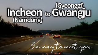 On the way to meet you | Incheon to Gwangju (Gyeonggi), Korea | ASMR Ambience | Road driving video