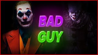 Pennywise x Joker - Bad Guy [IT I IT 2 I JOKER I Billie Eilish I 2019]