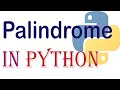 Palindrome Python: How to check a number or string is palindrome | Reverse The String And Number