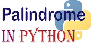 Palindrome Python: How to check a number or string is palindrome | Reverse The String And Number