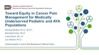 Toward Equity in Cancer Pain Management for Medically Underserved Pediatric and AYA Populations