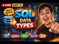 SQL Data Types Made EASY 🔥 | Text, Numeric, Date, Boolean Explained - Day 11