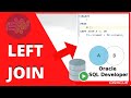 ORACLE SQL TUTORIAL: LEFT JOIN IN SQL DEVELOPER
