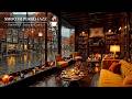 Relaxing Autumn Jazz in Rainy Coffee Shop Ambience 🍂 Smooth Piano Jazz Music to Study, Work