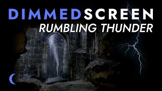 Rumbling Thunder and Rain Sounds for Sleeping - Dimmed Screen | Deep Sleep, Rolling Thunder Sounds