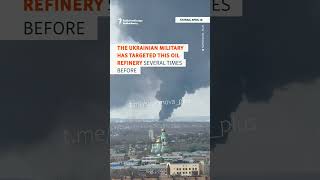 Ukrainian Drones Strike Oil Refinery Deep Inside Russia