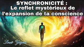 Synchronicité : Le reflet mystérieux de l’expansion de ta conscience