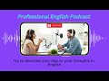 how to improve your vocabulary learn professional english with podcast.