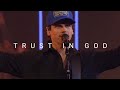 Trust In God - Elevation Worship Live