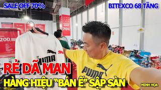 QUÁ SỐC - HÀNG HIỆU BÁN Ế GIẢM GIÁ 70% SẬP SÀN RẺ CHƯA TỪNG THẤY - SHOPPING MALL BITEXCO 68 TẦNG