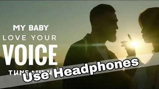 Love Your Voice  ( 8D AUDIO ) 🎧 Use Headphone 🎧