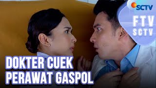 FTV SCTV Amanda Salmakhira \u0026 Ridho Illahi - Dokter Cuek Perawat Gaspol