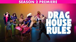 Drag House Rules | Season 2 Premiere | The Queen & The Machine | Full Episode