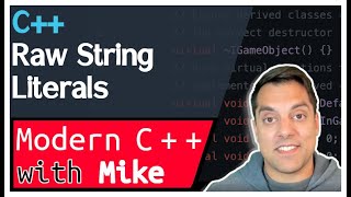 C++ Raw String Literals | Modern Cpp Series Ep. 201