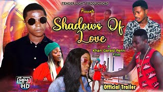 SHADOWS OF LOVE -  Official trailer (Cameroon movie) - Directed by Khan Gerald Penn