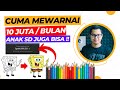 10 Juta/Bulan Dari Mewarnai Gambar, Kerja Sampingan Paling Gampang, Cara Dapat Uang Dari Internet