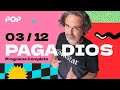 COMIDA, GH Y MÚSICA | #PagaDios | COMPLETO 03/12 (Parte 1)