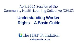 April 2026 CHLC Session: Understanding Worker Rights – A Basic Guide