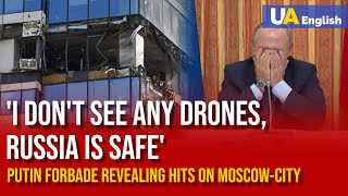 Kremlin Prefers Hiding Incidents of Drone Attacks But Population Has Eyes