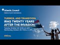 (ARABIC) Turmoil and transition: Iraq twenty years after the invasion - Day 2