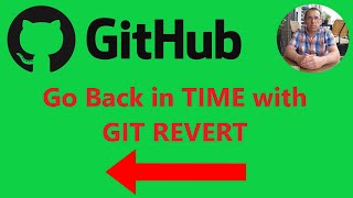 GitHub & Git Revert - Go Back in time with Visual Studio Code and Remote Connection