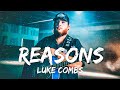 Luke Combs - Reasons (Lyrics)