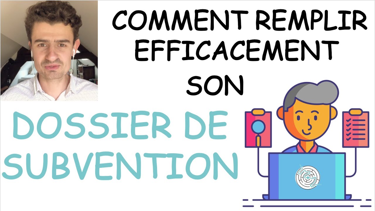 Comment Remplir Efficacement Vos Dossiers De Subvention - YouTube