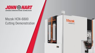 Mazak HCN-6800 Cutting Demonstration