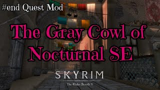 #end【SKYRIM SE】リナちゃんとクエストMODの旅 「The Gray Cowl of Nocturnal」編