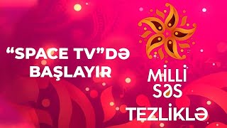 Milli Səs başlayır - Space TV