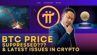 🔥 Is Bitcoin Being Suppressed? | Pi Network Listing Day 1 | Top Altcoin Issues 🔥