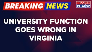 Breaking News | University Function Goes Wrong, Mass Shooting Reported In Virginia | US | World News