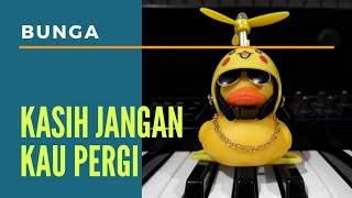 Kasih Jangan Kau Pergi - Bunga - Pamelo (Piano Cover)