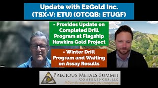 E2Gold Provides Update on Exploration Activities at Flagship Hawkins Gold Project