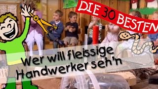 👩🏼 Wer will fleissige Handwerker seh'n - Singen, Tanzen und Bewegen || Kinderlieder